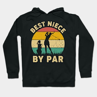 Vintage Best Niece By Par Funny Golfing Golf Player Gift Hoodie